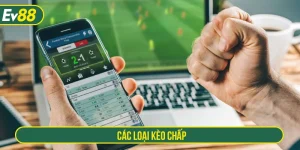 Các loại kèo chấp