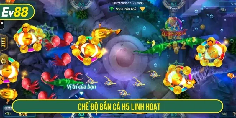 Chế độ bắn cá H5 linh hoạt