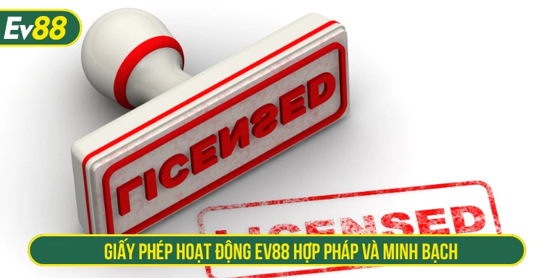 Giấy phép hoạt động EV88
