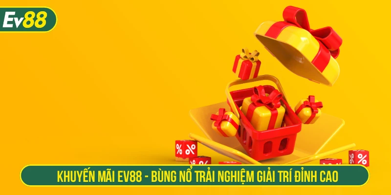Khuyến mãi EV88