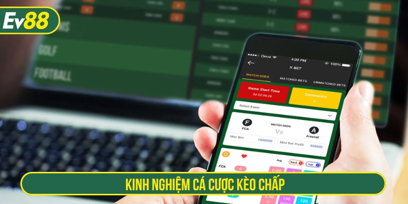 Kinh nghiệm chơi cá độ bóng đá các loại kèo chấp 