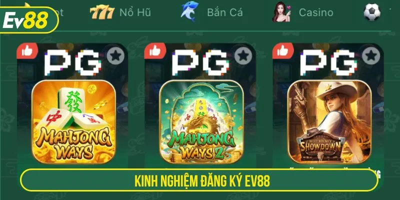 Kinh nghiệm đăng ký EV88