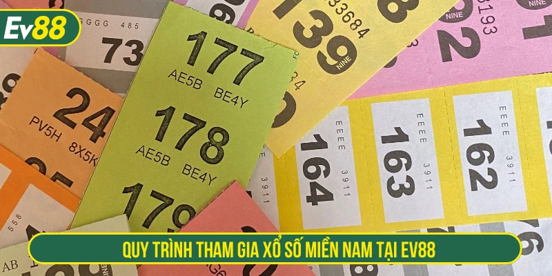 Quy trình tham gia xổ số miền Nam tại EV88