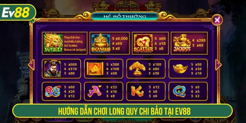Tân thủ dễ dàng chơi Long Quy Chi Bảo EV88 dễ dàng